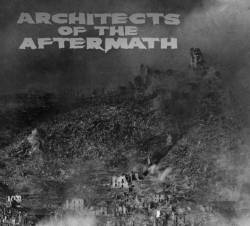 Architects Of The Aftermath : Architects of the Aftermath